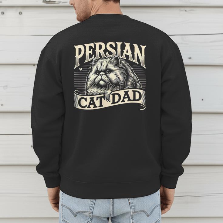 Persian Cat Dad Persian Cats Persian Cat Lover Men's Sweatshirt Back Print Persian Cat Dad Persian Cats Persian Cat Lover Men's Sweatshirt Back Print