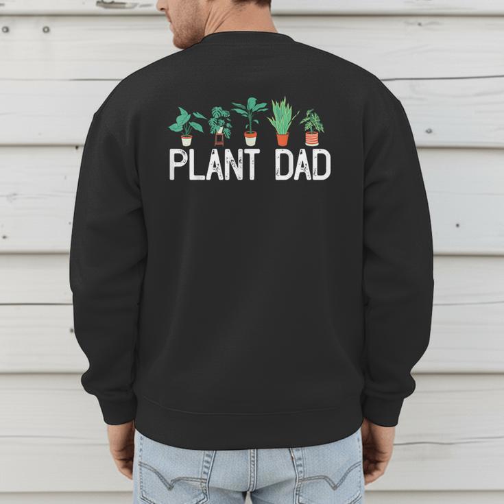 Plant Dad Potted Plant Lover Gardening Plant Guy Men's Sweatshirt Back Print Plant Dad Potted Plant Lover Gardening Plant Guy Men's Sweatshirt Back Print