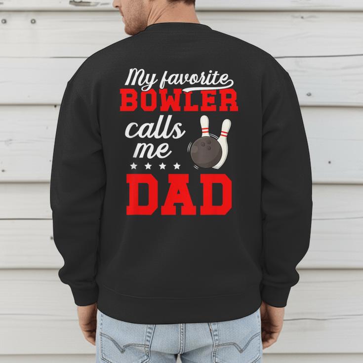 Proud Bowling Dad Of A Bowler Dad Bowling Father Men's Sweatshirt Back Print
