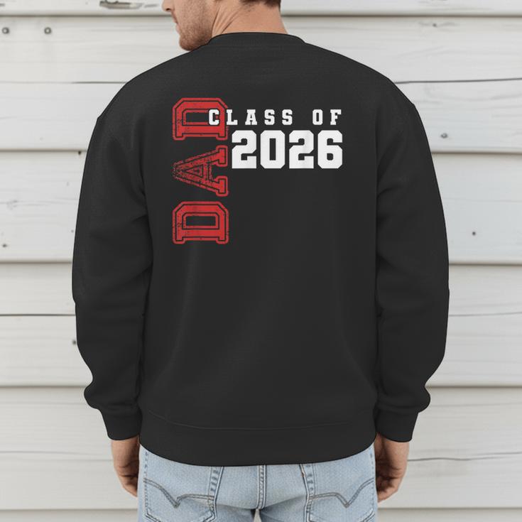 Proud Dad Of Class Of 2026 Graduate Men's Sweatshirt Back Print