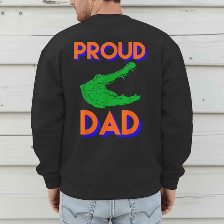 Proud Dad Of A Gator Unique Idea For Fathers Day Men's Sweatshirt Back Print