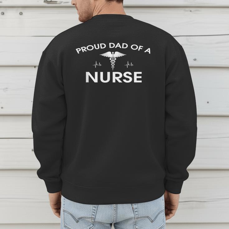 Proud Dad Of A Nurse Father's Day Shirt For Dad Men's Sweatshirt Back Print