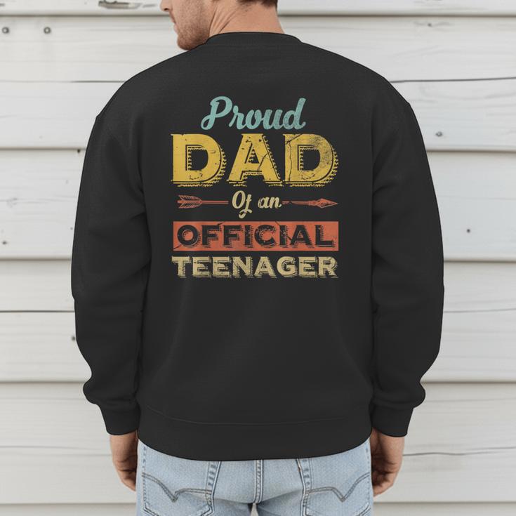 Proud Dad Of An Official Teenager 13th Birthday Son Daughter Men's Sweatshirt Back Print