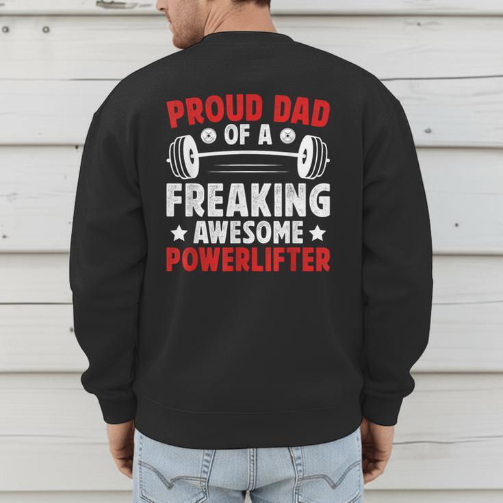 Proud Dad Of A Powerlifter Father Powerlifting Dad Men's Sweatshirt Back Print Proud Dad Of A Powerlifter Father Powerlifting Dad Men's Sweatshirt Back Print