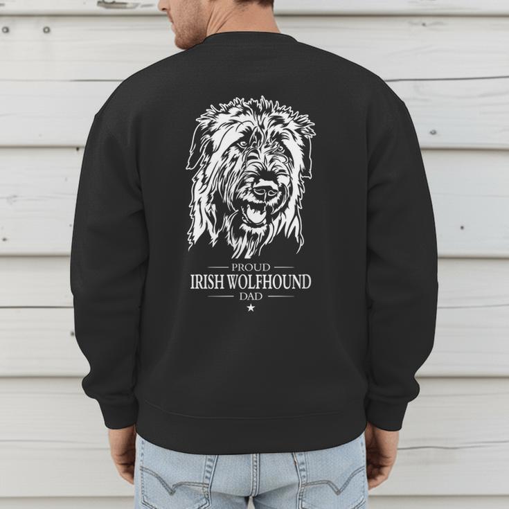 Proud Irish Wolfhound Dad Dog Dad Irish Wolfhound Dog Men's Sweatshirt Back Print