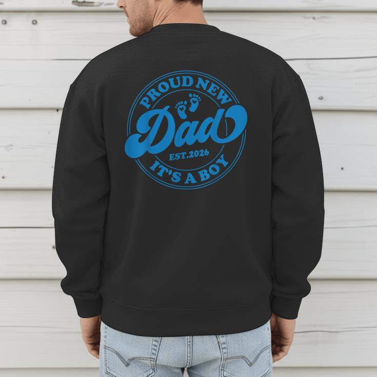 Proud New Daddy It's A Boy Dad To Be 1st Time Father Men's Sweatshirt Back Print Proud New Daddy It's A Boy Dad To Be 1st Time Father Men's Sweatshirt Back Print