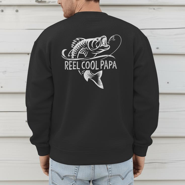 Reel Cool Papa Fishing Dad Father's Day Fisherman Fish Men's Sweatshirt Back Print