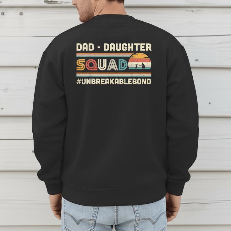 Retro Dad Daughter Squad Unbreakable Bond Father Daughter Men's Sweatshirt Back Print