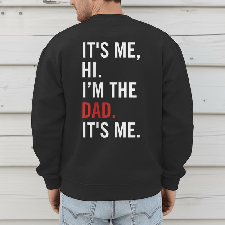 Retro It's Me Hi I'm The Dad It's Me For Dad Men's Sweatshirt Back Print