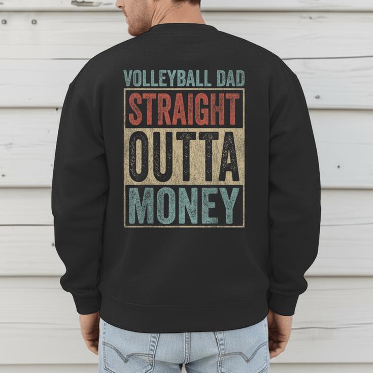 Retro Volleyball Dad Straight Outta Money Men's Sweatshirt Back Print