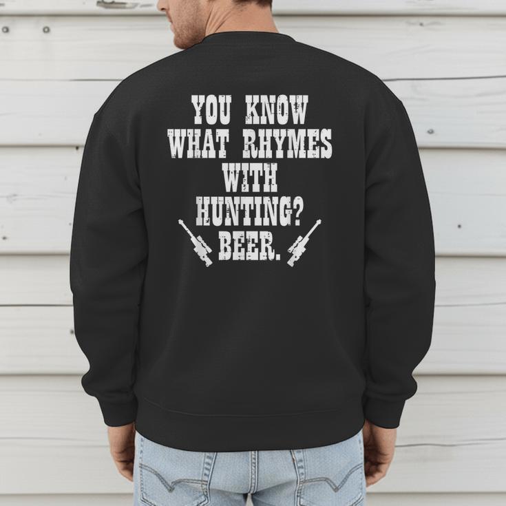 What Rhymes With Hunting Deer Hunter Dad Grandpa Men Men's Sweatshirt Back Print