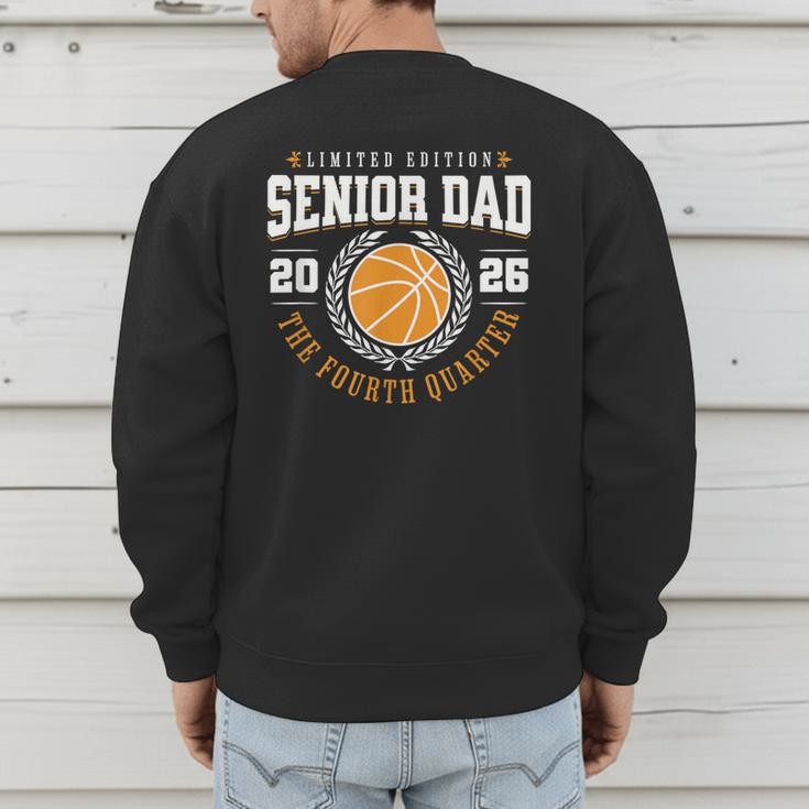 Senior Basketball Dad 2026 The Final Quarter Men's Sweatshirt Back Print
