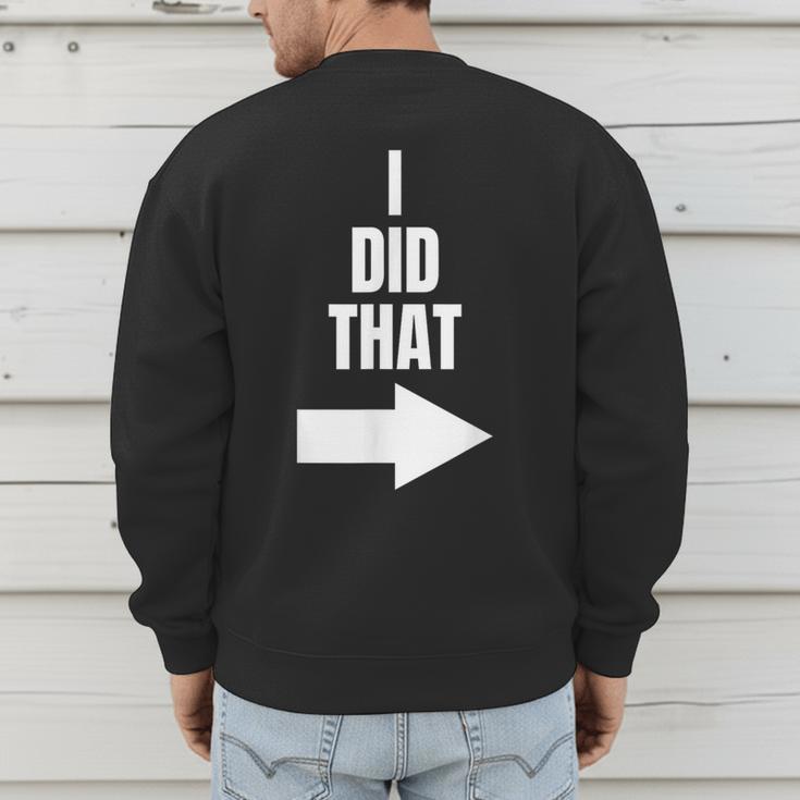 I Did That Shirt Pregnant Dad T-Shirt Men's Sweatshirt Back Print
