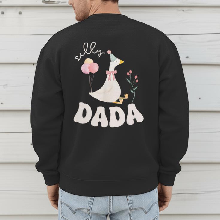 Silly Dada Silly Goose Dad Birthday Family Matching Party Men's Sweatshirt Back Print Silly Dada Silly Goose Dad Birthday Family Matching Party Men's Sweatshirt Back Print