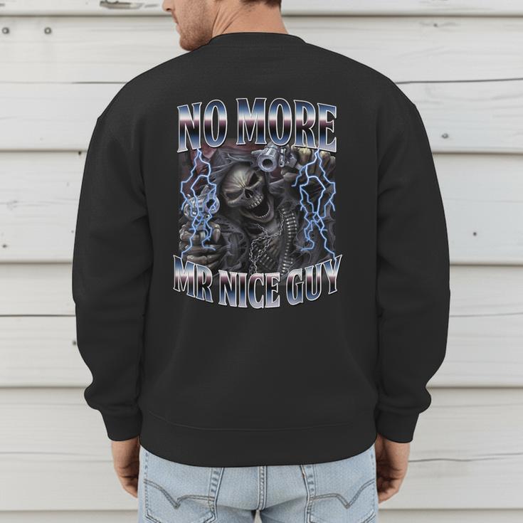 Skeleton No More Mr Nice Guy Meme Men Dad Papa Men's Sweatshirt Back Print