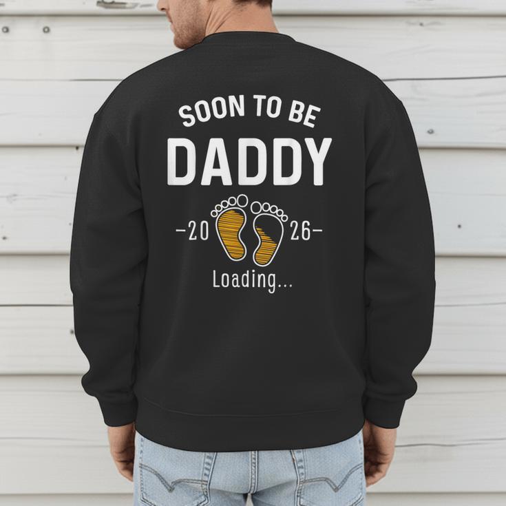 Soon To Be Daddy Est 2026 Loading First Time Dad Men's Sweatshirt Back Print