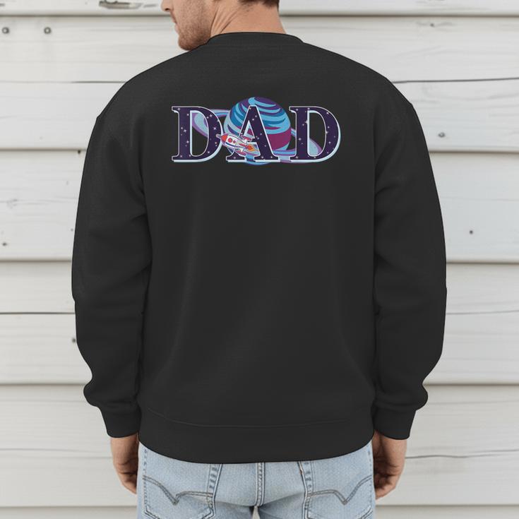Space Dad Family Matching Mom Space Birthday Theme Party Men's Sweatshirt Back Print Space Dad Family Matching Mom Space Birthday Theme Party Men's Sweatshirt Back Print