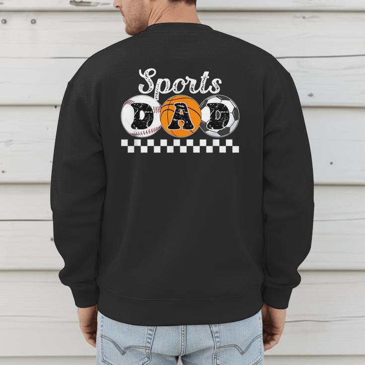 Sports Dad Proud Sports Father Sport Dad Men's Sweatshirt Back Print