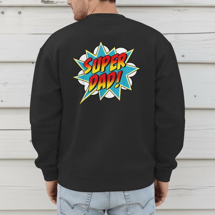 Super Dad Comic Book Superhero Father's Day Men's Sweatshirt Back Print