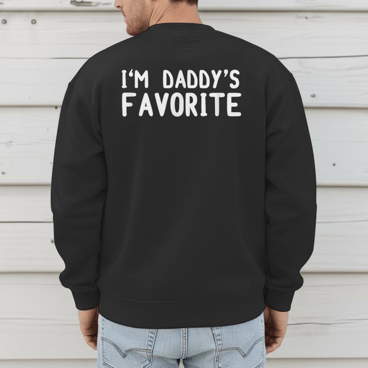Tee Sarcastic Humor Sibling I'm Daddy's Favorite Men's Sweatshirt Back Print