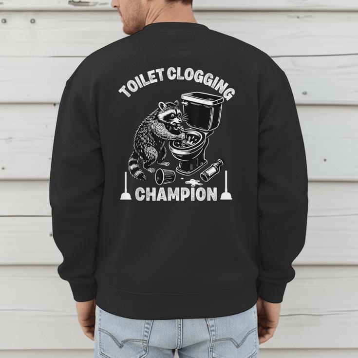 Toilet Clogging Champion Dad Joke Raccoon Trash Panda Men's Sweatshirt Back Print