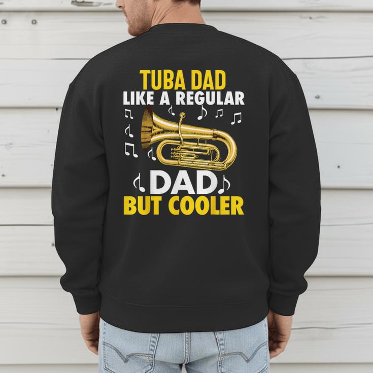 Tuba Player Men Dad Grandpa Marching Band Brass Tubist Men's Sweatshirt Back Print