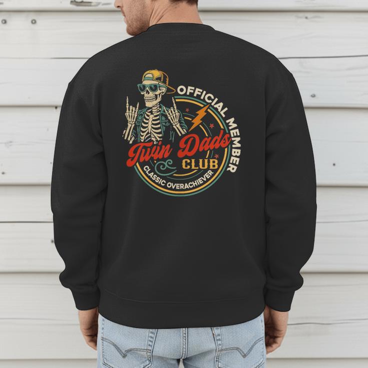 Twin Dad Club Dad Of Twins Skeleton Father's Day Men's Sweatshirt Back Print