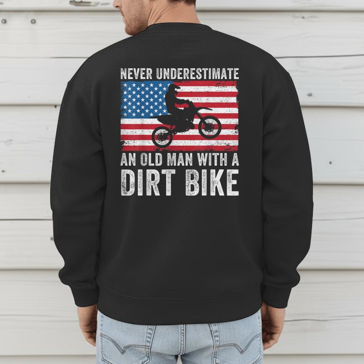 Never Underestimate An Old Man With A Dirt Bike Grandpa Dad Men's Sweatshirt Back Print