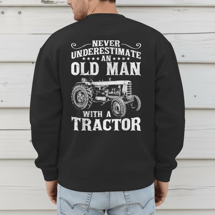 Never Underestimate An Old Man Tractor Farmer Dad Men's Sweatshirt Back Print