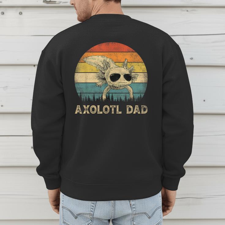 Vintage Axolotl Dad Axolotl Lovers Daddy Father's Day Men's Sweatshirt Back Print