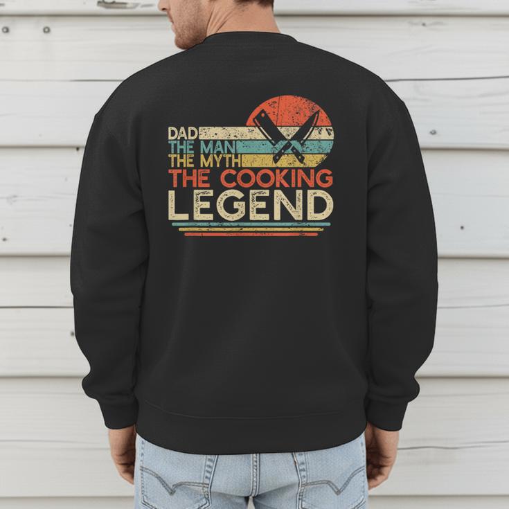 Vintage Cooking Dad The Man The Myth The Legend Chef Men's Sweatshirt Back Print