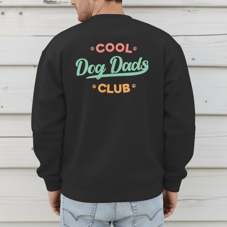 Vintage Cool Dog Dads Club Father's Day Dog Lover Men's Sweatshirt Back Print