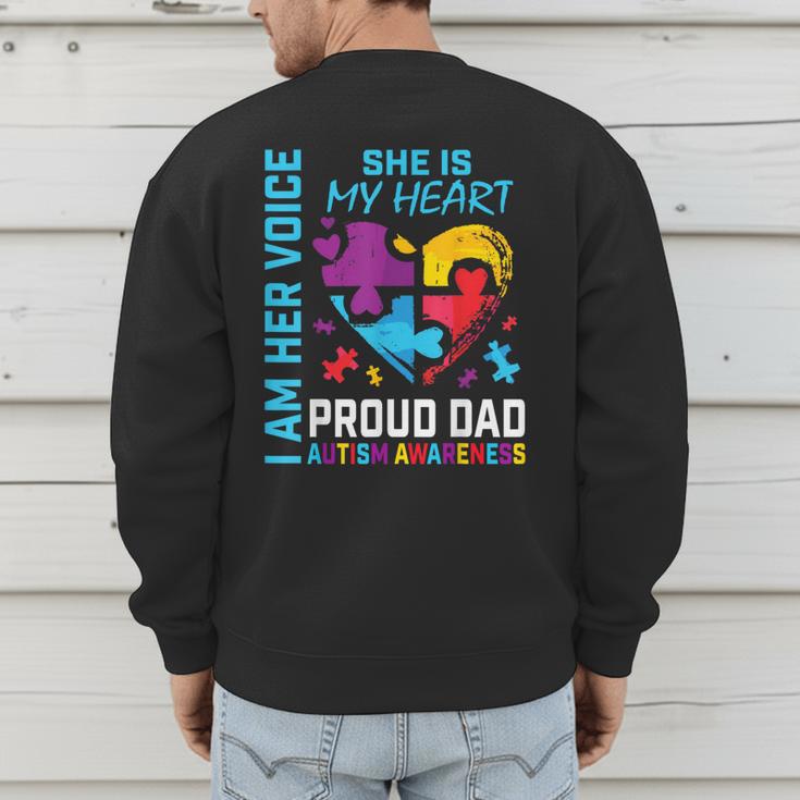 I Am Her Voice She Is My Heart Autism Awareness Daughter Dad Men's Sweatshirt Back Print