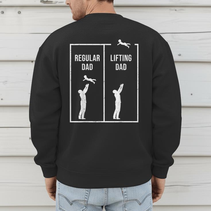 Weightlifting Workout Fitness Father Gym I Lifting Dad Men's Sweatshirt Back Print