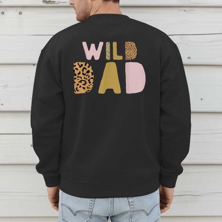 Wild Wild Dad Two Wild Birthday Outfit Zoo Birthday Animal Men's Sweatshirt Back Print