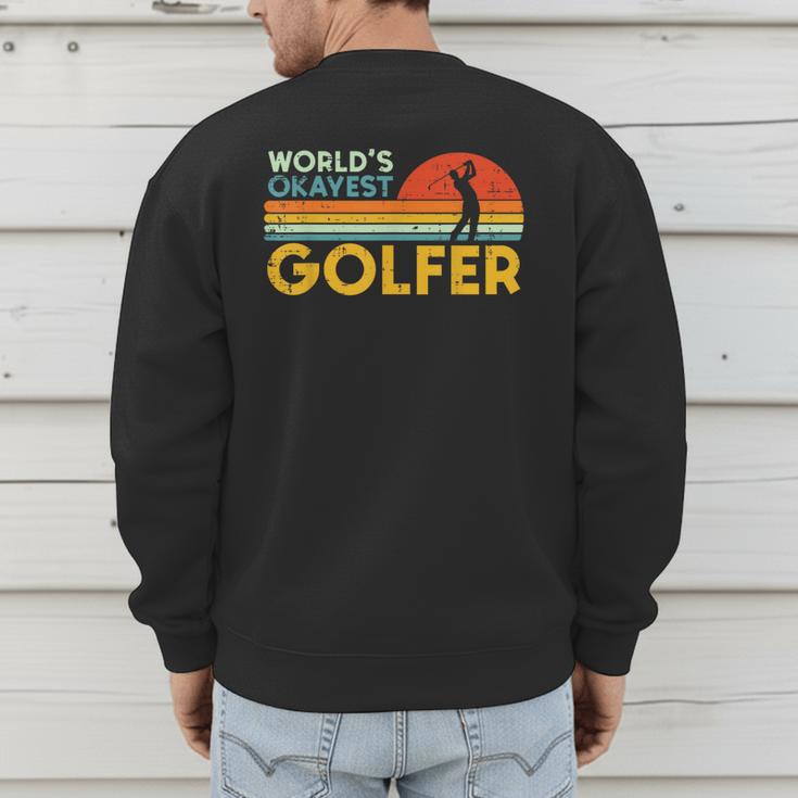 Worlds Okayest Golfer Retro Golf Joke Dad Men Women Kids Men's Sweatshirt Back Print
