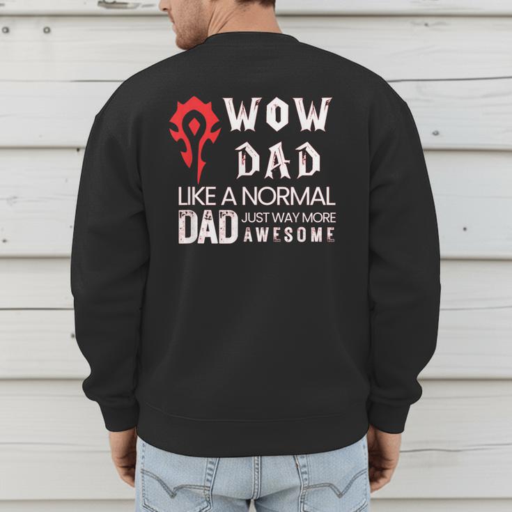 WOW Dad Like a Normal Dad Way More Awesome Tee T-Shirt Men's Sweatshirt Back Print