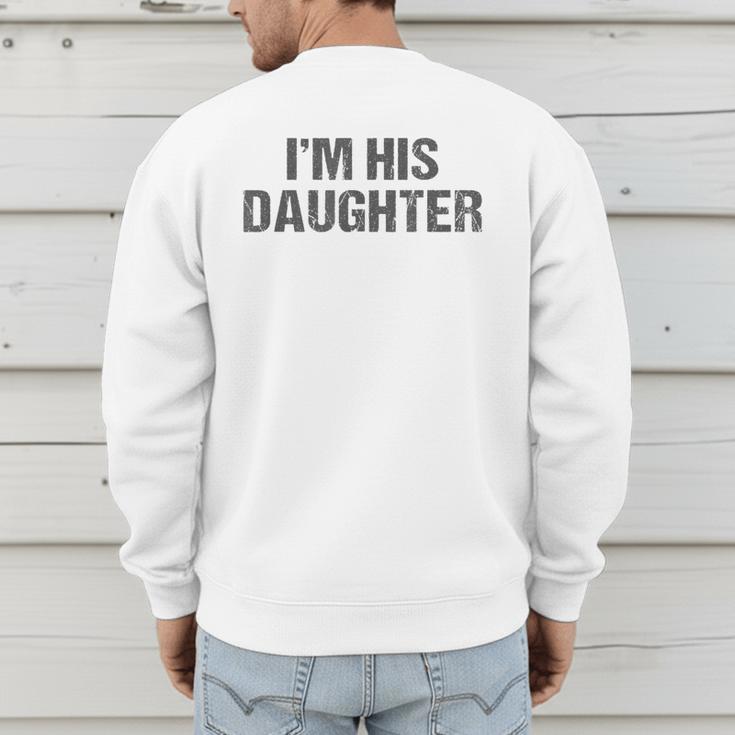 Awesome Like My Daughter I'm His Daughter Dad Daughter Men's Sweatshirt Back Print