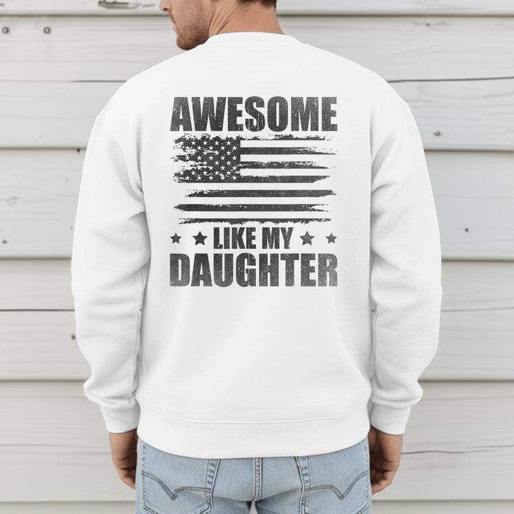 Awesome Like My Daughter Mom Dad American Flag Men's Sweatshirt Back Print
