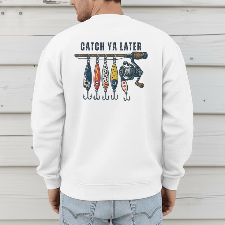 Catch Ya Later Vintage Fishing Lures Outdoor Dad Son Men's Sweatshirt Back Print