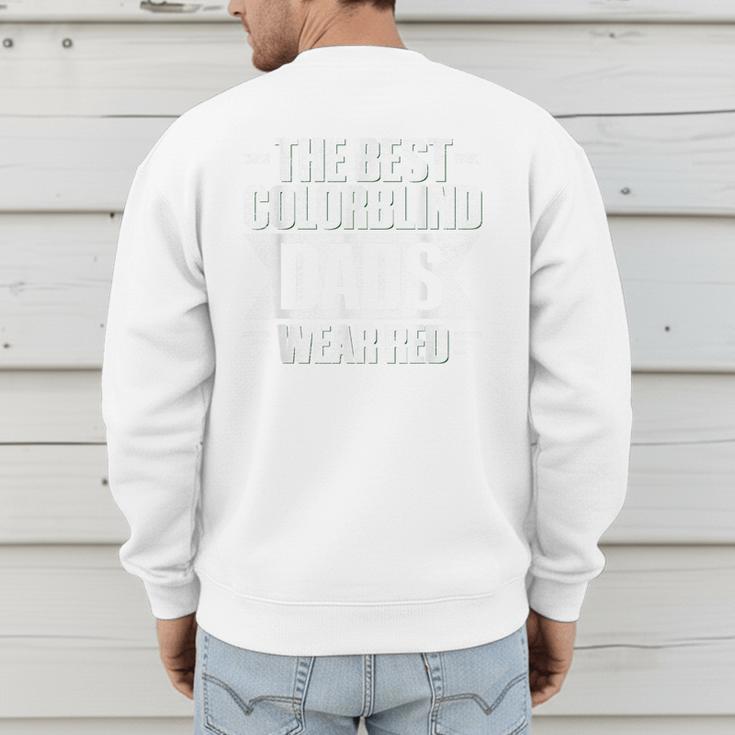 Colorblind Quote For a Colorblind Dad Men's Sweatshirt Back Print