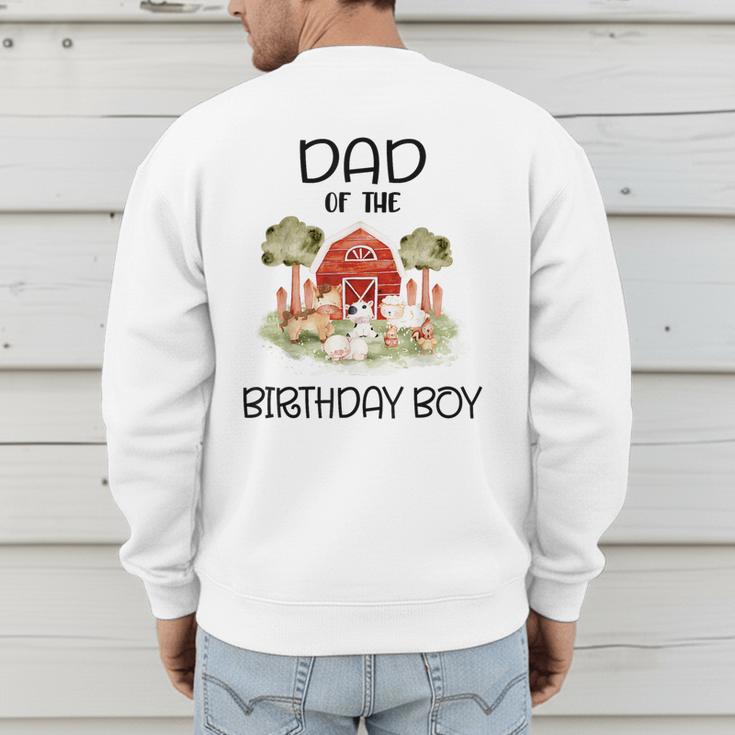 Dad Of The Birthday For Boy Barnyard Farm Animals Party Men's Sweatshirt Back Print