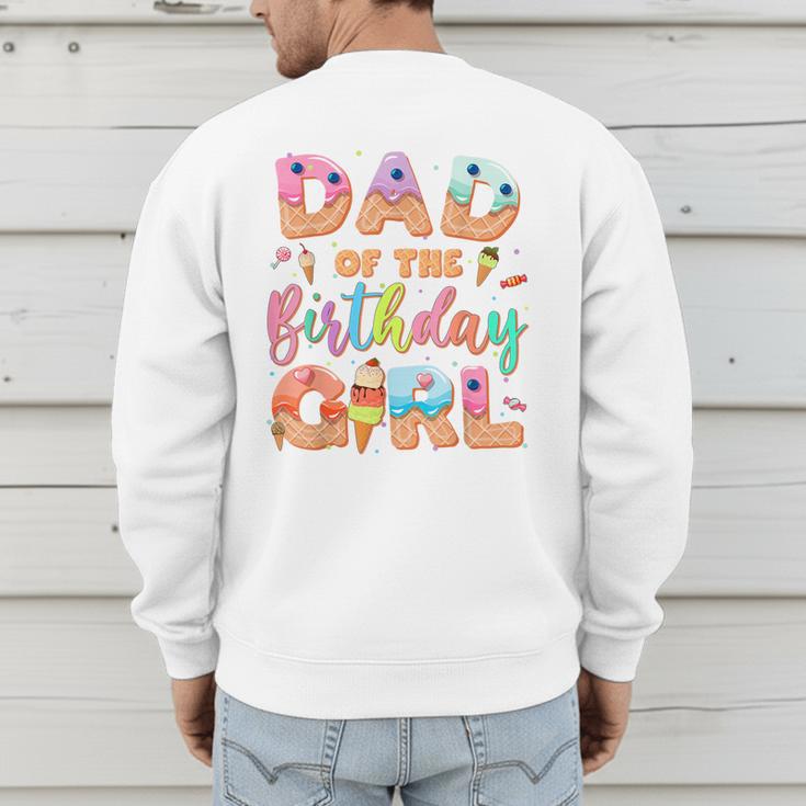 Dad Of The Birthday Ice Cream Family Matching Party Men's Sweatshirt Back Print