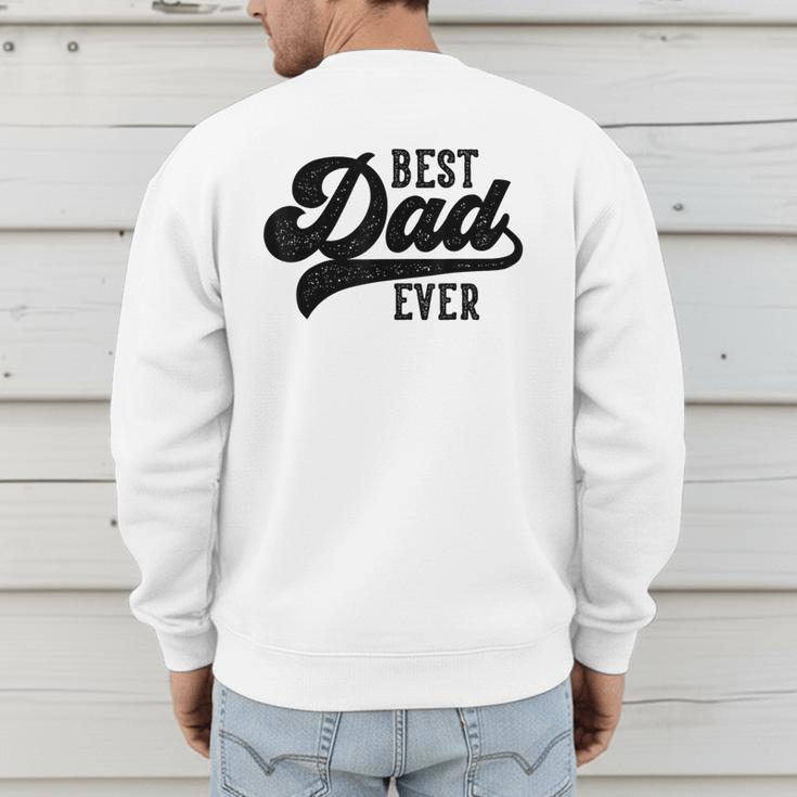 Dad From Kids Best Dad Ever Father's Day Men's Sweatshirt Back Print Dad From Kids Best Dad Ever Father's Day Men's Sweatshirt Back Print