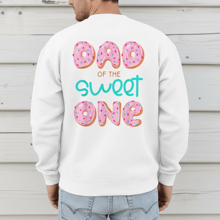 Dad Sweet One 1st First Birthday Matching Family Donut Men's Sweatshirt Back Print