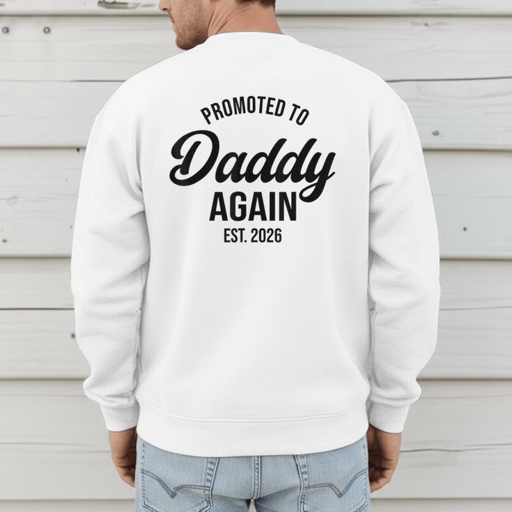 Daddy Again 2026 Promoted To Daddy Again 2026 Dad Again Men's Sweatshirt Back Print Daddy Again 2026 Promoted To Daddy Again 2026 Dad Again Men's Sweatshirt Back Print