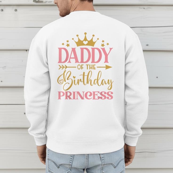 Daddy Of The Birthday For Girl 1st Birthday Princess Girl Men's Sweatshirt Back Print
