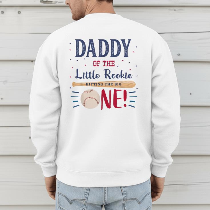 Daddy Dad First Birthday Little Rookie Baseball The Big One Men's Sweatshirt Back Print
