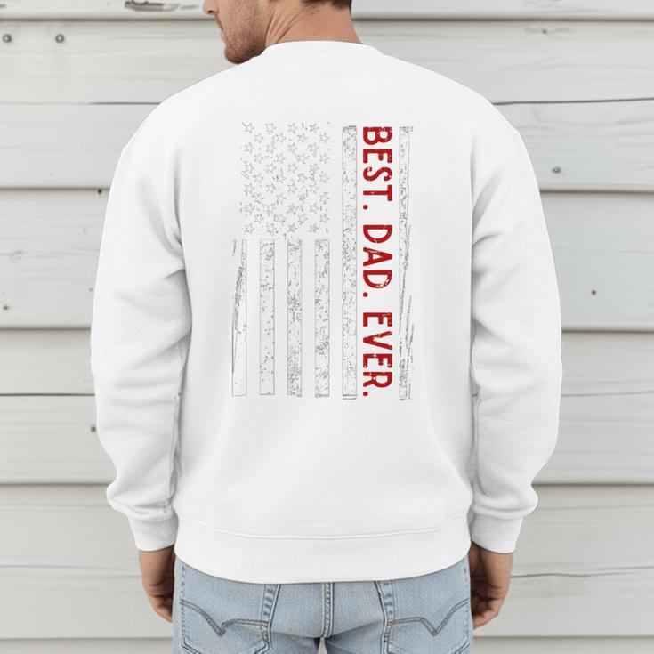 Distressed US American Flag Father Shirt Best Dad Ever Men's Sweatshirt Back Print
