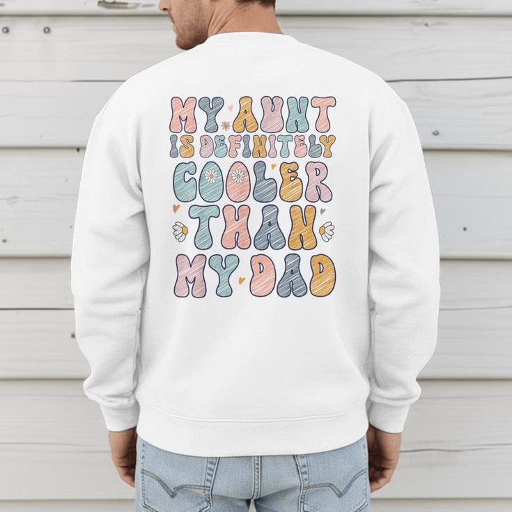 Funny Auntie My Aunt Is Definitely Cooler Than My Dad Men's Sweatshirt Back Print